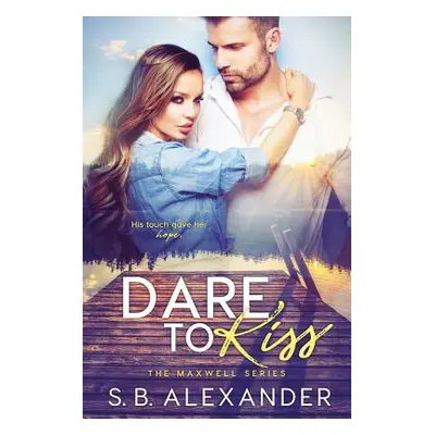 "Dare to Kiss" - "" ("Alexander Sb")