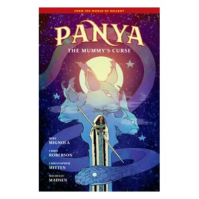 "Panya: The Mummy's Curse" - "" ("Mignola Mike")