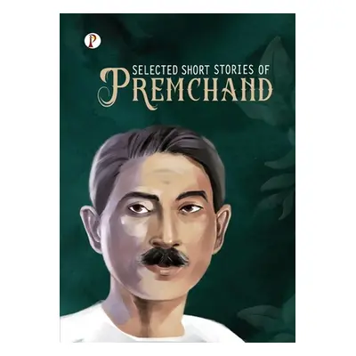 "Selected Short Stories of Premchand" - "" ("Premchand")