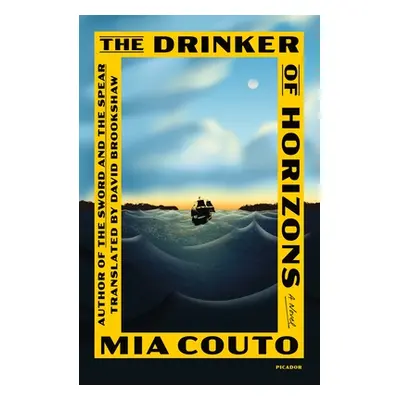 "The Drinker of Horizons" - "" ("Couto Mia")