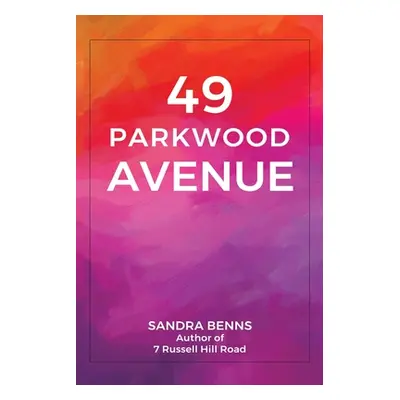 "49 Parkwood Avenue" - "" ("Benns Sandra")