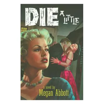 "Die a Little" - "" ("Abbott Megan")