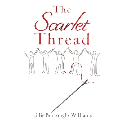 "The Scarlet Thread" - "" ("Williams Lillie Burroughs")