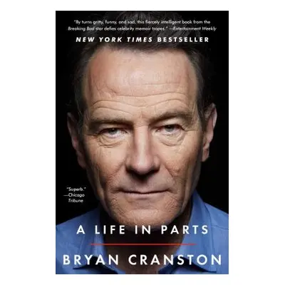 "A Life in Parts" - "" ("Cranston Bryan")