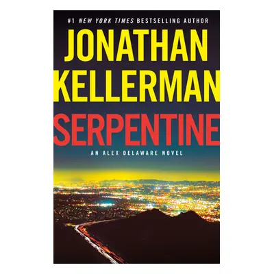 Serpentine: An Alex Delaware Novel (Kellerman Jonathan)