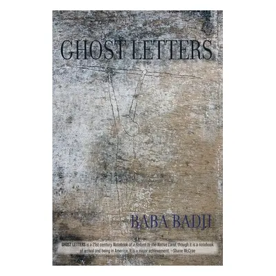 "Ghost Letters" - "" ("Badji Baba")