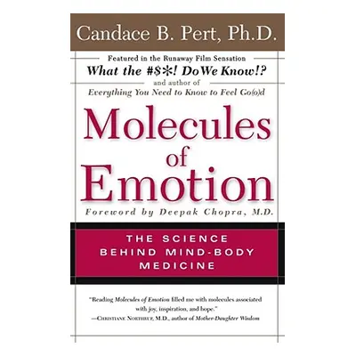 "Molecules of Emotion: Why You Feel the Way You Feel" - "" ("Pert Candace B.")