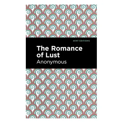 "The Romance of Lust" - "" ("Anonymous")