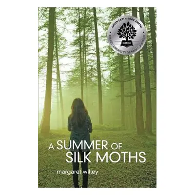 "A Summer of Silk Moths" - "" ("Willey Margaret")