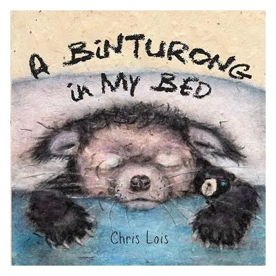 "A Binturong In My Bed" - "" ("Lois Chris")