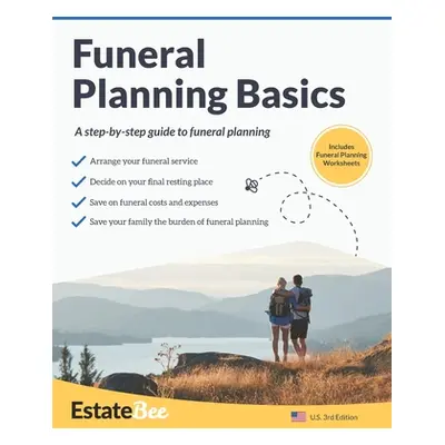 "Funeral Planning Basics: A Step-By-Step Guide to Funeral Planning...." - "" ("Estatebee")