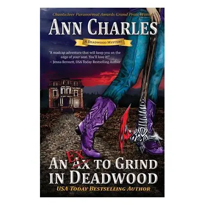 "An Ex to Grind in Deadwood" - "" ("Charles Ann")