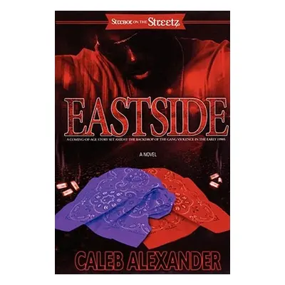 "Eastside" - "" ("Alexander Caleb")