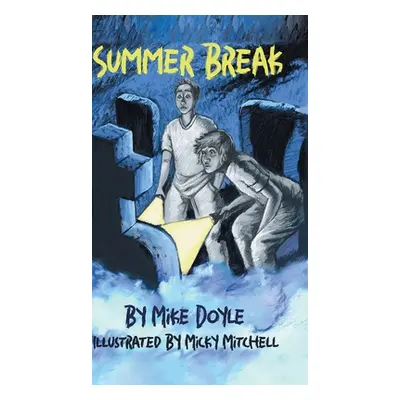 "Summer Break" - "" ("Doyle Mike")