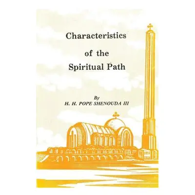 "Characteristics of the Spiritual Path" - "" ("Shenouda Pope III")