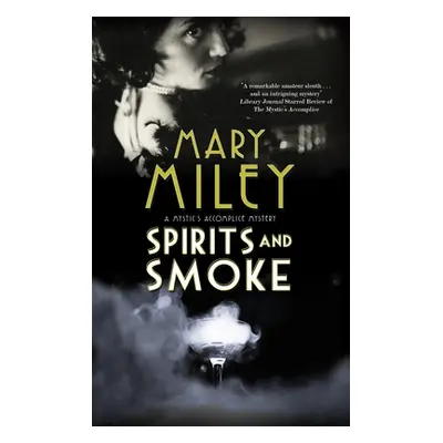 "Spirits and Smoke" - "" ("Miley Mary")