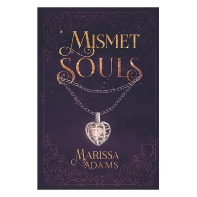 "Mismet Souls: Volume 1" - "" ("Adams Marissa")