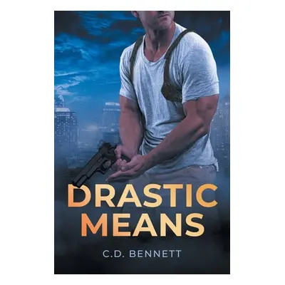 "Drastic Means" - "" ("Bennett C. D.")