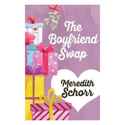 "The Boyfriend Swap" - "" ("Schorr Meredith")