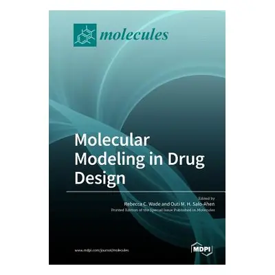 "Molecular Modeling in Drug Design" - "" ("Wade Rebecca C.")