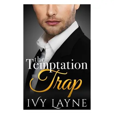 "The Temptation Trap" - "" ("Layne Ivy")