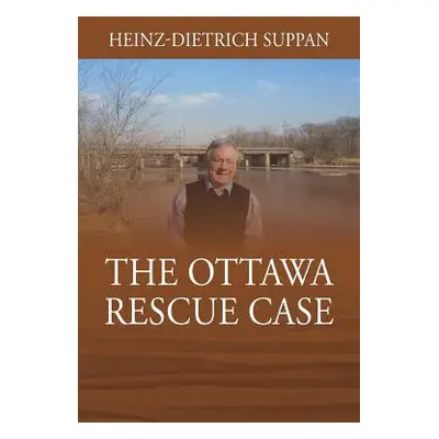 "The Ottawa Rescue Case" - "" ("Suppan Heinz-Dietrich")