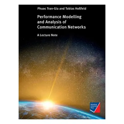 "Performance Modeling and Analysis of Communication Networks: A Lecture Note" - "" ("Tran-Gia Ph