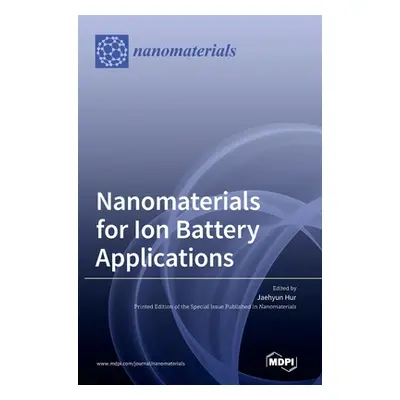 "Nanomaterials for Ion Battery Applications" - "" ("Hur Jaehyun")