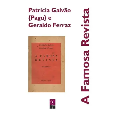 "A Famosa Revista" - "" ("Ferraz Geraldo")