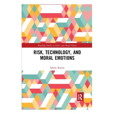 "Risk, Technology, and Moral Emotions" - "" ("Roeser Sabine")