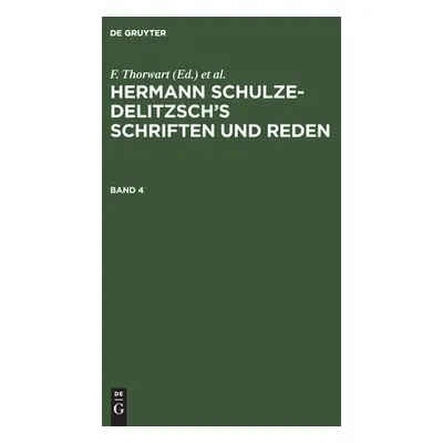 "Hermann Schulze-Delitzsch's Schriften und Reden Hermann Schulze-Delitzsch's Schriften und Reden