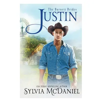 "Justin: Contemporary Western Small Town Romance" - "" ("McDaniel Sylvia")