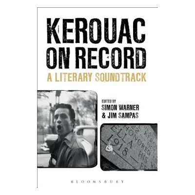 "Kerouac on Record: A Literary Soundtrack" - "" ("Warner Simon")