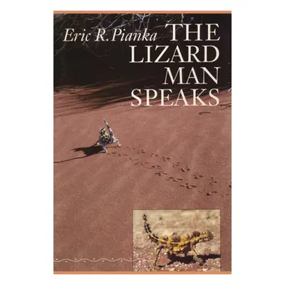 "The Lizard Man Speaks" - "" ("Pianka Eric R.")