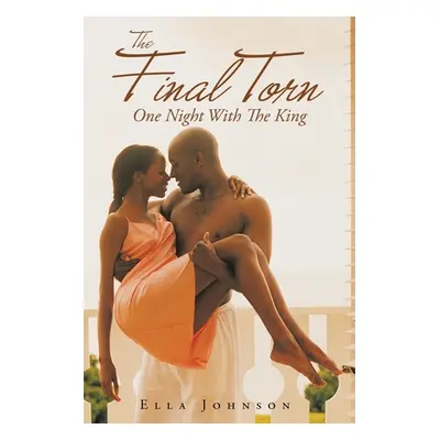 "The Final Torn: One Night with the King" - "" ("Johnson Ella")