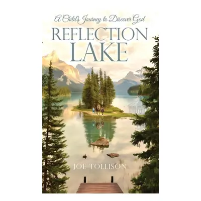 "Reflection Lake" - "" ("Tollison Joe")