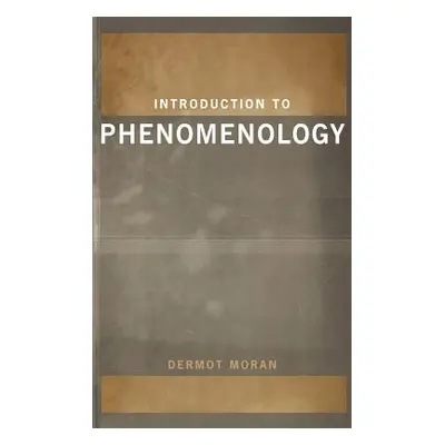 "Introduction to Phenomenology" - "" ("Moran Dermot")