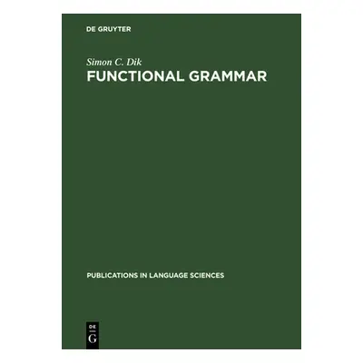 "Functional Grammar" - "" ("Dik Simon C.")