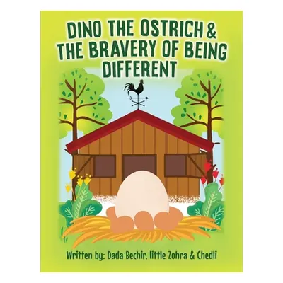 "Dino the Ostrich & The Bravery of Being Different" - "" ("Blagui Bechir")