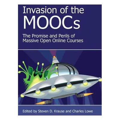 "Invasion of the Moocs: The Promises and Perils of Massive Open Online Courses" - "" ("Krause St