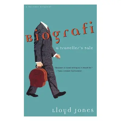 "Biografi: A Traveler's Tale" - "" ("Jones Lloyd")