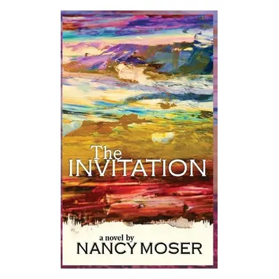 "The Invitation" - "" ("Moser Nancy")