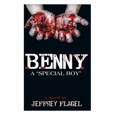 "Benny: A Special Boy""" - "" ("Flagel Jeffrey")