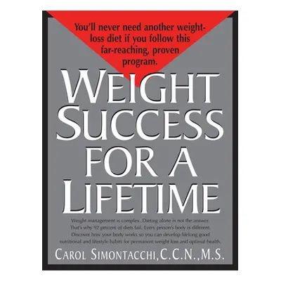 "Weight Success for a Lifetime" - "" ("Simontacchi Carol")