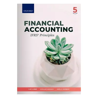 "Financial Accounting: Ifrs Principles" - "" ("Lubbe Ilse")