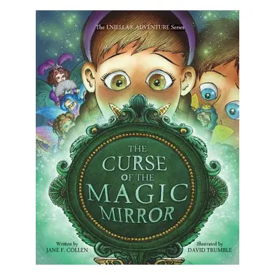 "The Curse of the Magic Mirror" - "" ("Trumble David")