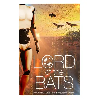 "Lord of the Bats" - "" ("Mathew Bruce")