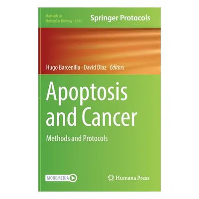 "Apoptosis and Cancer: Methods and Protocols" - "" ("Barcenilla Hugo")