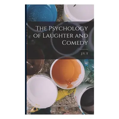 "The Psychology of Laughter and Comedy" - "" ("Greig J. y. T. 1891-")