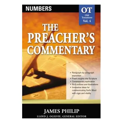 "The Preacher's Commentary - Vol. 04: Numbers: 4" - "" ("Philip James")